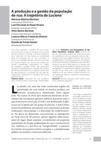 A produção e a gestão da população de rua: A trajetória de Luciene1 Mariana Medina Martinez Doutoranda do PPGAS/UFSCar  Luiz Fernando de Paula Pereira