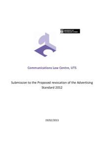 Communications Law Centre, UTS  Submission to the Proposed revocation of the Advertising Standard[removed]