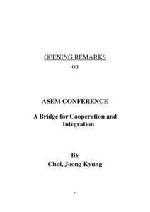 Association of Southeast Asian Nations / Asia–Europe Meeting / Regional integration / Economic integration / European integration / East Asia / East Asian Community / Economic Research Institute for ASEAN and East Asia / International relations / Organizations associated with the Association of Southeast Asian Nations / International trade