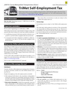 2009 Tri-County Metropolitan Transportation District  Form TM and Instructions TriMet Self-Employment Tax These instructions are not a complete statement of laws and rules that apply to the Tri-County