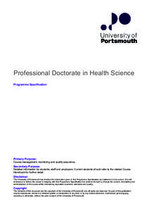 Professional Doctorate in Health Science Programme Specification Primary Purpose: Course management, monitoring and quality assurance.
