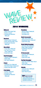 2014 winners Billboard: • Water World Water Park • Daytona Lagoon • Camelbeach Mountain Waterpark