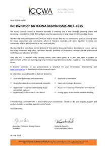 Dear ICCWA friend,  Re: Invitation for ICCWA MembershipThe Injury Control Council of Western Australia is entering into a new strategic planning phase and becoming a member forwill give you the oppo