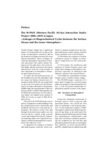 Preface The W-PASS (Western Pacific Air-Sea interaction Study) Project 2006–2010 in Japan —Linkages in Biogeochemical Cycles between the Surface Ocean and the Lower Atmosphere— Global Climate change has a significa