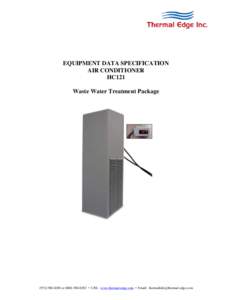 EQUIPMENT DATA SPECIFICATION AIR CONDITIONER HC121 Waste Water Treatment Packageor • URL: www.thermal-edge.com • Email: 