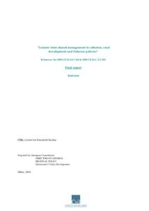 “Lessons from shared management in cohesion, rural development and fisheries policies” Reference No 2009.CE.16.0AT.102 & 2009.CE.16.C.AT.054 Final report Annexes