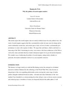 Draft: Forthcoming in The Information Society  Shaping the Web: Why the politics of search engines matters  Lucas D. Introna