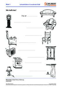 Blatt 1  Arbeitsblätter Grundstufe DaF Wie heißt das? Das ist . . . . . . . . . . . . . . . . . . . . . . .