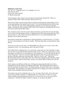 Reflections on the Word Acts 12:1-11; 2 Timothy 4:6-8, 17-18; Matthew 16:13-19 June 28 & 29, 2014 Feast of Sts. Peter and Paul Sr. Phyllis Jaszkowiak In the Scriptures today we have two movements of growth in the spiritu