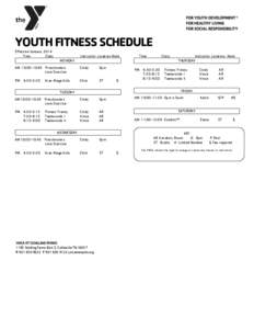 YOUTH FITNESS SCHEDULE Effective January 2014 Time Class  Instructor Location Note
