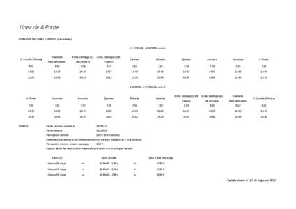 Línea de A Ponte HORARIOS DE LUNES A VIERNES (Laborables) C/ CORUÑA - A PONTE 