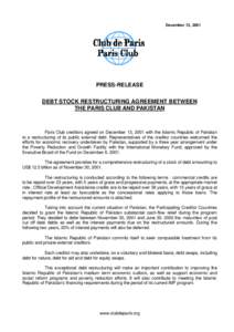 December 13, 2001  PRESS-RELEASE DEBT STOCK RESTRUCTURING AGREEMENT BETWEEN THE PARIS CLUB AND PAKISTAN