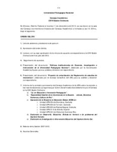 1/4  Universidad Pedagógica Nacional Consejo Académico CXVII Sesión Ordinaria En México, Distrito Federal el martes 11 de diciembre del 2012, se reunieron en la sala