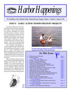 Harbor Happenings The Newsletter of the Charlotte Harbor National Estuary Program, Volume 3, Number 2, Summer 1999 FOCUS: EARLY ACTION DEMONSTRATION PROJECTS Over the past three years, the Charlotte Harbor National Estua