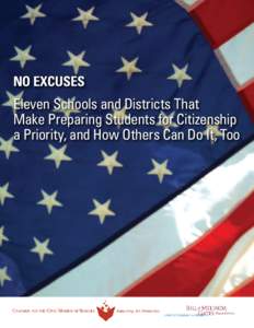 No Excuses ExcusEs Eleven Schools and Districts that That Make Preparing Students for Citizenship