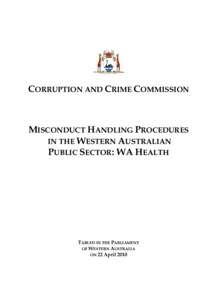 Drug control law / Politics / Royal Commission / Political corruption / Public administration / Drug prohibition law / Corruption / Health Canada / Government / Healthcare in Australia / Standard for the Uniform Scheduling of Medicines and Poisons