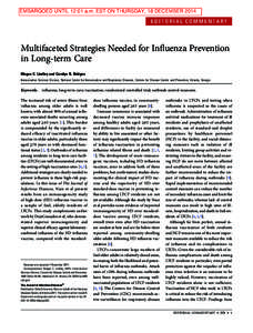 EMBARGOED UNTIL 12:01 a.m. EST ON THURSDAY, 18 DECEMBER 2014 EDITORIAL COMMENTARY Multifaceted Strategies Needed for Inﬂuenza Prevention in Long-term Care Megan C. Lindley and Carolyn B. Bridges