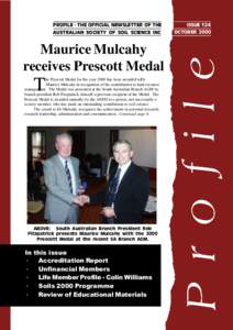 PROFILE - THE OFFICIAL NEWSLETTER OF THE AUSTRALIAN SOCIETY OF SOIL SCIENCE INC Maurice Mulcahy receives Prescott Medal