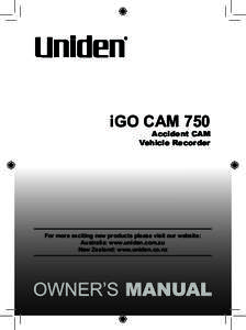 iGO CAM 750  Accident CAM Vehicle Recorder  For more exciting new products please visit our website: