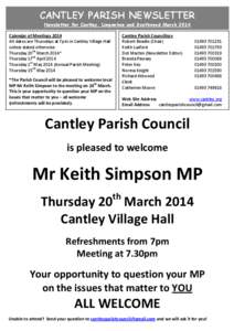 CANTLEY PARISH NEWSLETTER Newsletter for Cantley, Limpenhoe and Southwood March 2014 Calendar of Meetings 2014 All dates are Thursdays at 7pm in Cantley Village Hall unless stated otherwise. Thursday 20th March 2014*