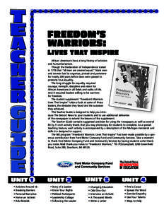 FREEDOM’S WARRIORS: LIVES THAT INSPIRE African Americans have a long history of activism and humanitarianism. Though the Declaration of Independence stated