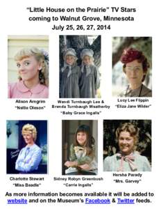 “Little House on the Prairie” TV Stars coming to Walnut Grove, Minnesota July 25, 26, 27, 2014 Alison Arngrim “Nellie Oleson”