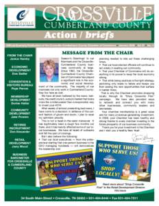 Action / briefs Official Quarterly Publication of the Crossville-Cumberland County Chamber of Commerce • January 2009 • Vol 27 • No. 1 From the Chair Janice Hamby Economic