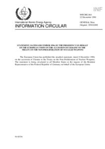 INFCIRC[removed]Statement, Dated 8 December 1994, by the Presidency on Behalf of the European Union on the Accession of Ukraine to the Treaty on the Non-Proliferation of Nuclear Weapons