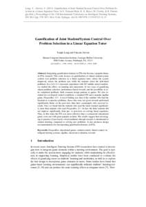 Long, Y., Aleven, VGamification of Joint Student/System Control Over Problem Selection in a Linear Equation Tutor. In S. Trausan-Matu, K. E. Boyer, M. Crosby, & K. Panourgia (Eds.), Proceedings of the 12th Inte