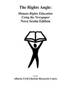 The Rights Angle: Human Rights Education Using the Newspaper Nova Scotia Edition