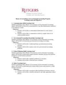 Master of Accountancy in Governmental Accounting Program Learning Goals and Objectives 1. Communication Skills Learning Goal Students graduating with a Master of Accountancy in Governmental Accounting degree will be able