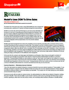 Modell’s Uses DOM To Drive Sales PUBLISHED SEPTEMBER 23, 2013 http://www.retailsolutionsonline.com/doc/modell-s-uses-dom-to-drive-sales[removed]The historic New York sports store chain is using DOM (distributed order man