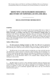 This document relates to the Defective and Dangerous Buildings (Recovery of Expenses) (Scotland) Bill (SP Bill 39) as introduced in the Scottish Parliament on 30 October 2013 DEFECTIVE AND DANGEROUS BUILDINGS (RECOVERY O