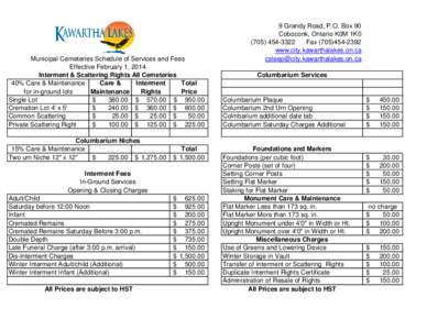 Municipal Cemeteries Schedule of Services and Fees Effective February 1, 2014 Interment & Scattering Rights All Cemeteries 40% Care & Maintenance Care & Interment