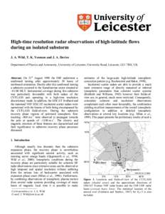 High-time resolution radar observations of high-latitude flows during an isolated substorm J. A. Wild, T. K. Yeoman and J. A. Davies Department of Physics and Astronomy, University of Leicester, University Road, Leiceste