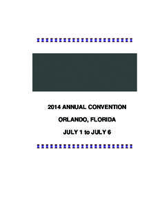 2014 ANNUAL CONVENTION ORLANDO, FLORIDA JULY 1 to JULY 6 THE MEMBERS OF THE NATIONAL FEDERATION OF THE BLIND OF FLORIDA