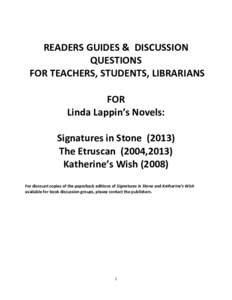 READERS GUIDES & DISCUSSION QUESTIONS FOR TEACHERS, STUDENTS, LIBRARIANS FOR Linda Lappin’s Novels: Signatures in Stone (2013)