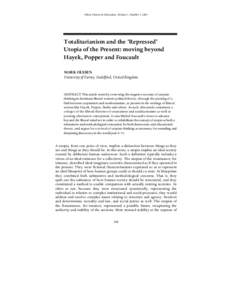 Policy Futures in Education, Volume 1, Number 3, 2003  Totalitarianism and the ‘Repressed’ Utopia of the Present: moving beyond Hayek, Popper and Foucault MARK OLSSEN