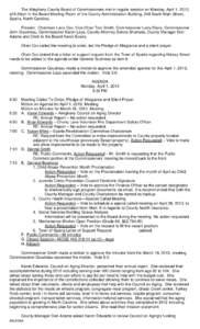 The Alleghany County Board of Commissioners met in regular session on Monday, April 1, 2013, at 6:30pm in the Board Meeting Room of the County Administration Building, 348 South Main Street, Sparta, North Carolina. Prese