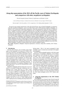 LETTER  Earth Planets Space, 63, 697–701, 2011 Along-dip segmentation of the 2011 off the Pacific coast of Tohoku Earthquake and comparison with other megathrust earthquakes