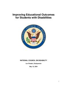 Disability / Educational psychology / Philosophy of education / No Child Left Behind Act / Individuals with Disabilities Education Act / Inclusion / Learning disability / National Council on Disability / Developmental disability / Education / Special education / Education policy