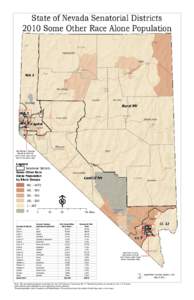 State of N evada Senatorial D istricts 2010 Som e O ther Race Alone Population WA 2  Rural NV