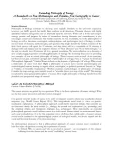 Extending Philosophy of Biology: A Roundtable on New Methodologies and Domains, from Cartography to Cancer Rasmus Grønfeldt Winther (University of California, Santa Cruz; Session Chair) Octavio Valadez Blanco (UNAM, Mex