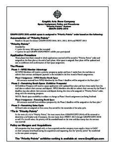 Graphic Arts Show Company Space Assignment Policy and Procedures “Priority Points” System GRAPH EXPO[removed]GRAPH EXPO 2015 exhibit space is assigned in “Priority Points” order based on the following: