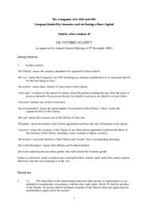 The Companies Acts 1985 and 1989 Company Limited by Guarantee and not having a Share Capital Articles of Association of UK SYSTEMS SOCIETY (as approved by Annual General Meeting of 8th December 2001)