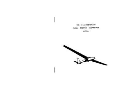 Aviation / Aeronautics / Aircraft / Landing gear / Glider / Stall / Aircraft flight control system / Rudder / Brake / Dive brake / Spin / Glider aircraft