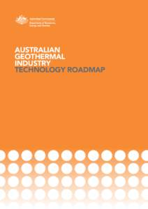 AUSTRALIAN GEOTHERMAL INDUSTRY TECHNOLOGY ROADMAP  ii