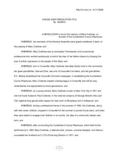 Filed for intro on[removed]HOUSE JOINT RESOLUTION 7012 By Swafford  A RESOLUTION to honor the memory of Mary Crabtree, cofounder of the Cumberland County Playhouse.