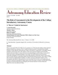 Volume 1, Oct[removed]Jan 2002 Issue 1 The Role of Assessment in the Development of the College Introductory Astronomy Course A 