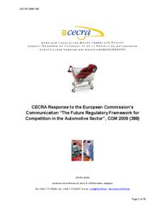 CECRA 2009­158   CECRA Response to the European Commission’s  Communication “The Future Regulatory Framework for  Competition in the Automotive Sector”, COM 2009 (388) 
